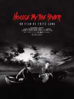voir la fiche complète du film : House by the River