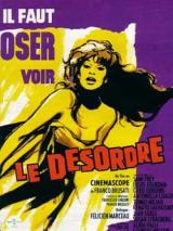 voir la fiche complète du film : Le Désordre