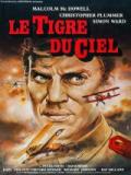 voir la fiche complète du film : Le tigre du ciel