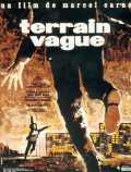 voir la fiche complète du film : Terrain Vague