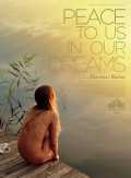 voir la fiche complète du film : Peace to Us in Our Dreams