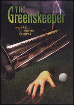 The Greenskeeper