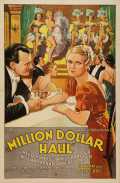 voir la fiche complète du film : Million Dollar Haul