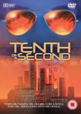 voir la fiche complète du film : Tenth of a Second