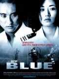 voir la fiche complète du film : Blue