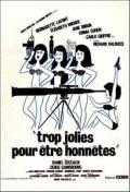 Trop jolies pour être honnêtes