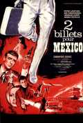 voir la fiche complète du film : Deux billets pour Mexico