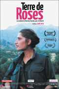 voir la fiche complète du film : Terre de roses