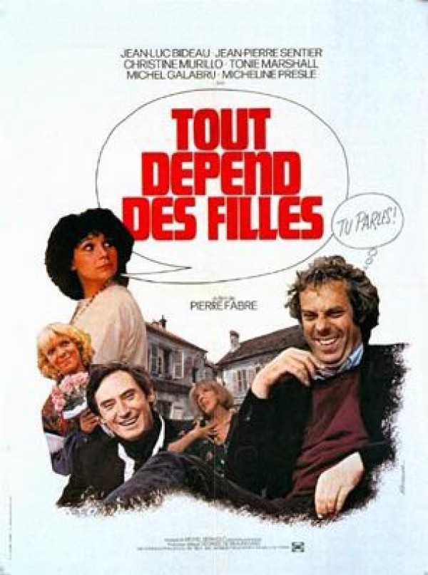 voir la fiche complète du film : Tout dépend des filles