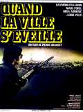 voir la fiche complète du film : Quand la ville s éveille