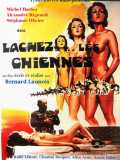 voir la fiche complète du film : Lachez les chiennes