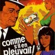 photo du film Comme s'il en pleuvait