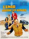 voir la fiche complète du film : L Emir préfère les blondes