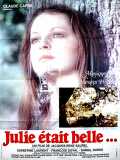 voir la fiche complète du film : Julie etait belle