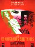 voir la fiche complète du film : Les conquérants solitaires