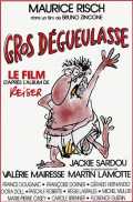 Gros Dégueulasse