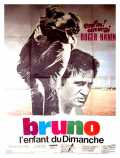 voir la fiche complète du film : Bruno, l enfant du dimanche