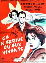 voir la fiche complète du film : Ca n arrive qu aux vivants