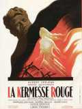 voir la fiche complète du film : La Kermesse rouge