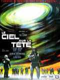 voir la fiche complète du film : Le Ciel sur la tête