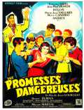 voir la fiche complète du film : Les Promesses dangereuses