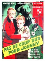 voir la fiche complète du film : Pas de coup dur pour Johnny