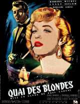 voir la fiche complète du film : Quai des blondes