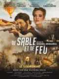 voir la fiche complète du film : De sable et de feu