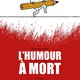 photo du film L'Humour à mort