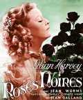 voir la fiche complète du film : Roses noires