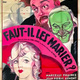 photo du film Faut-il les marier ?