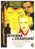 voir la fiche complète du film : Mystère à Shanghai