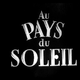 photo du film Au pays du soleil