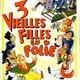 photo du film Trois vieilles filles en folie