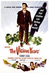voir la fiche complète du film : The Vicious Years