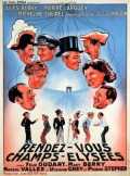 voir la fiche complète du film : Rendez-vous aux Champs-Elysees