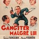 photo du film Gangster malgré lui