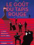 voir la fiche complète du film : Le Goût du tapis rouge