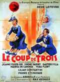 voir la fiche complète du film : Le Coup de trois