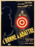 voir la fiche complète du film : L homme à abattre