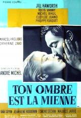 voir la fiche complète du film : Ton ombre est la mienne