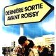 photo du film Dernière sortie avant Roissy