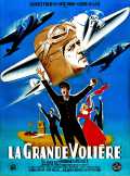 voir la fiche complète du film : La grande volière