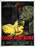 voir la fiche complète du film : Coup de feu à l aube