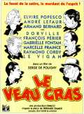 voir la fiche complète du film : Le Veau gras