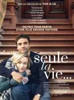 voir la fiche complète du film : Seule la vie...