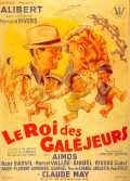 voir la fiche complète du film : Le roi des galéjeurs