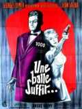 voir la fiche complète du film : Une balle suffit