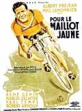 voir la fiche complète du film : Pour le maillot jaune