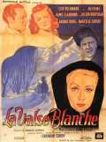 voir la fiche complète du film : La Valse blanche